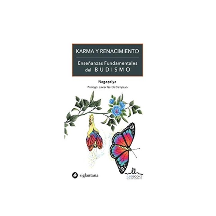 KARMA Y RENACIMIENTO. Enseñanzas Fundamentales del Budismo